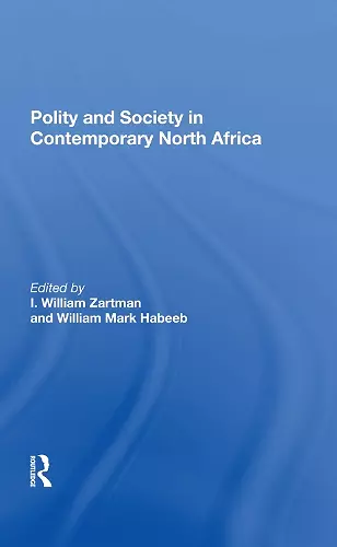 Polity And Society In Contemporary North Africa cover