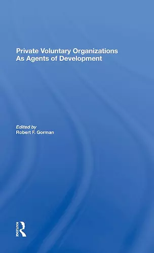 Private Voluntary Organizations As Agents Of Development cover