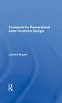 Prospects For Conventional Arms Control In Europe cover