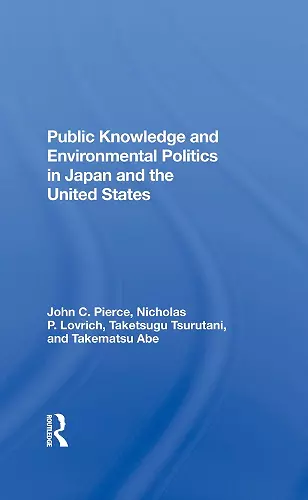 Public Knowledge And Environmental Politics In Japan And The United States cover