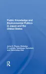 Public Knowledge And Environmental Politics In Japan And The United States cover