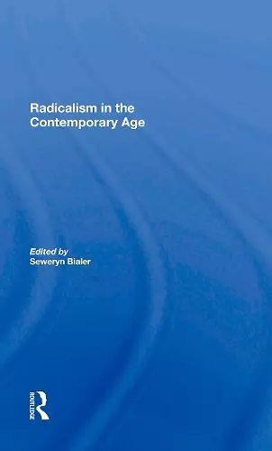 Radicalism In The Contemporary Age, Volume 1 cover