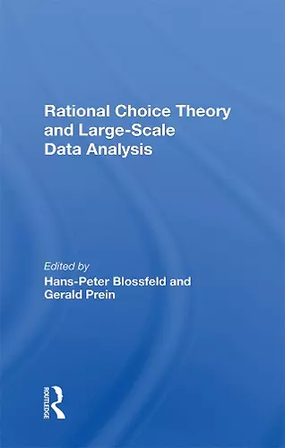 Rational Choice Theory And Large-Scale Data Analysis cover