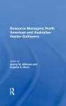 Resource Managers: North American And Australian Huntergatherers cover