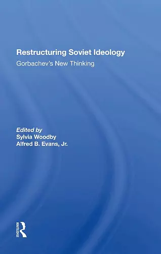 Restructuring Soviet Ideology cover