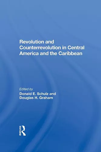 Revolution And Counterrevolution In Central America And The Caribbean cover