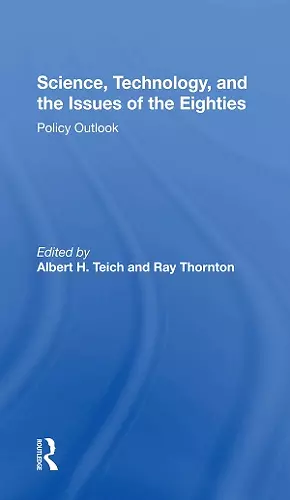 Science, Technology, And The Issues Of The Eighties cover