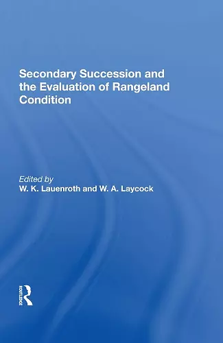 Secondary Succession And The Evaluation Of Rangeland Condition cover