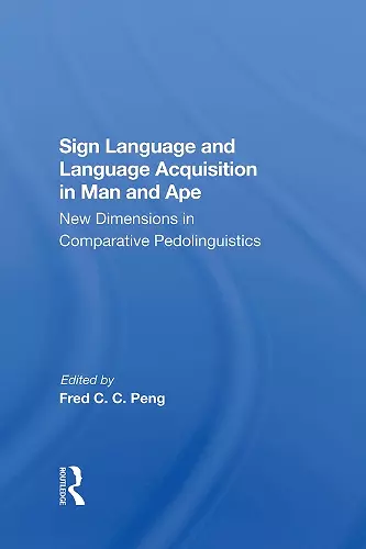 Sign Language And Language Acquisition In Man And Ape cover