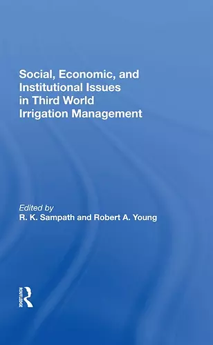 Social, Economic, And Institutional Issues In Third World Irrigation Management cover