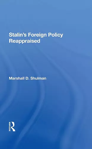 Stalin's Foreign Policy Reappraised cover