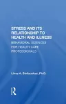 Stress And Its Relationship To Health And Illness cover