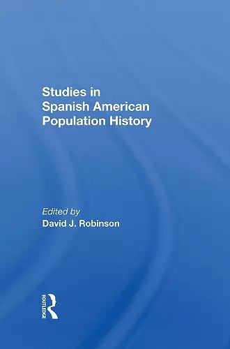 Studies In Spanishamerican Population History cover