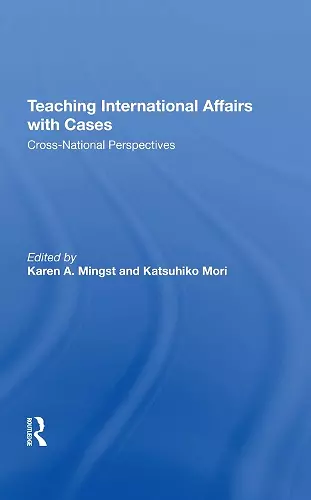 Teaching International Affairs With Cases cover