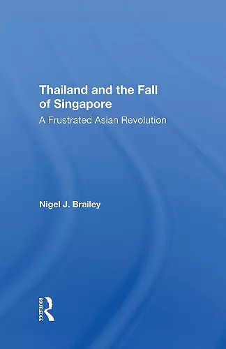 Thailand And The Fall Of Singapore cover