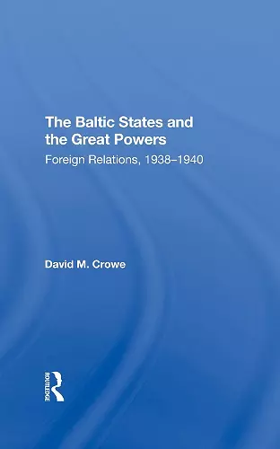 The Baltic States And The Great Powers cover