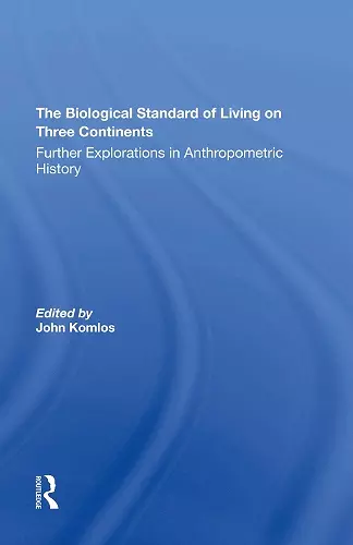 The Biological Standard Of Living On Three Continents cover