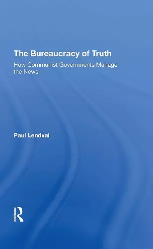 The Bureaucracy Of Truth cover