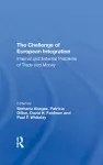 The Challenge Of European Integration cover