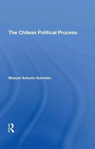 The Chilean Political Process cover