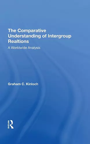 The Comparative Understanding Of Intergroup Relations cover