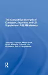 The Competitive Strength Of European, Japanese, And U.s. Suppliers On Asean Markets cover