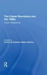 The Cuban Revolution Into The 1990s cover