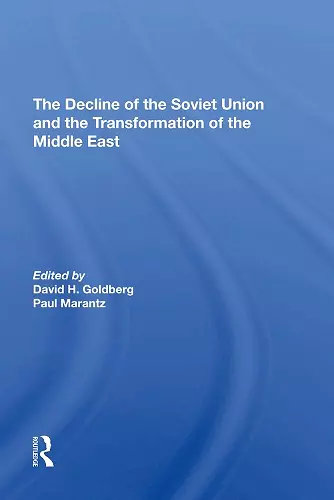 The Decline Of The Soviet Union And The Transformation Of The Middle East cover