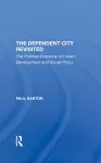 The Dependent City Revisited cover