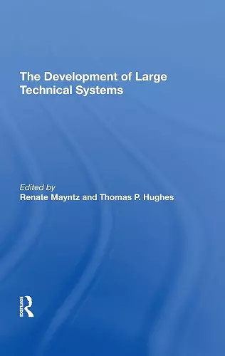 The Development Of Large Technical Systems cover