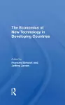 The Economics Of New Technology In Developing Countries cover