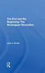 The End And The Beginning: The Nicaraguan Revolution cover