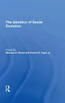 The Genetics Of Social Evolution cover