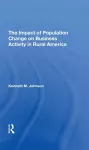 The Impact Of Population Change On Business Activity In Rural America cover