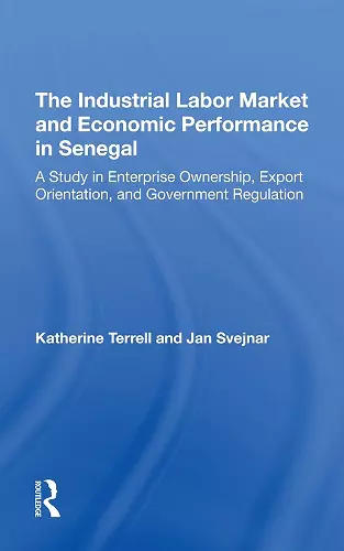 The Industrial Labor Market And Economic Performance In Senegal cover