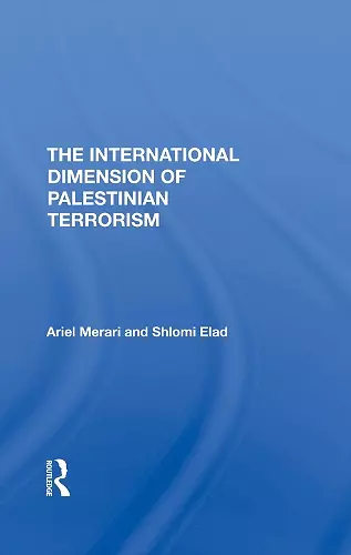 The International Dimension Of Palestinian Terrorism cover