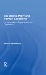 The Islamic Polity And Political Leadership cover