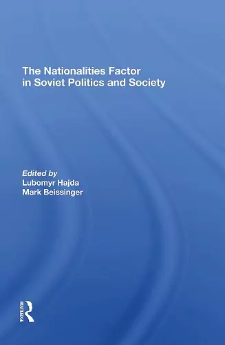 The Nationalities Factor In Soviet Politics And Society cover