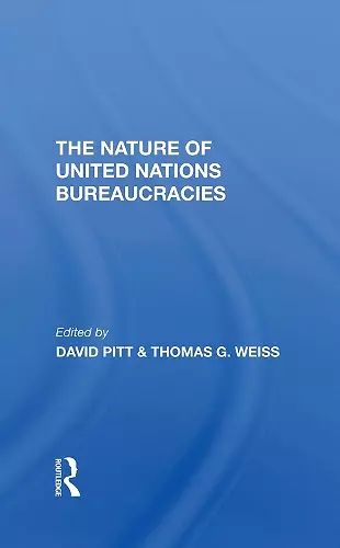 The Nature Of United Nations Bureaucracies cover