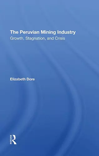 The Peruvian Mining Industry cover