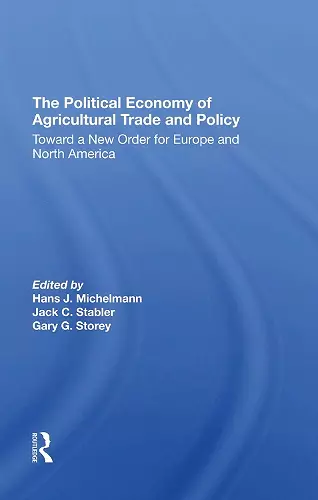 The Political Economy Of Agricultural Trade And Policy cover