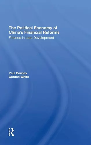 The Political Economy Of China's Financial Reforms cover
