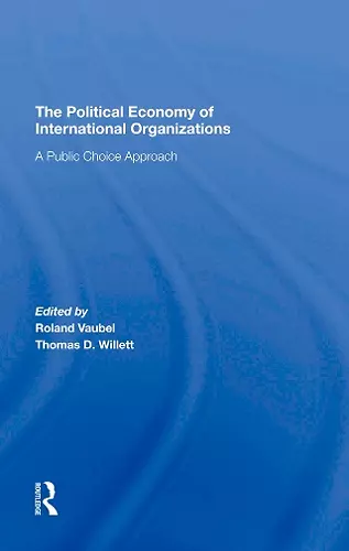 The Political Economy Of International Organizations cover