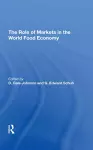 The Role Of Markets In The World Food Economy cover