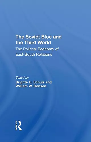 The Soviet Bloc And The Third World cover