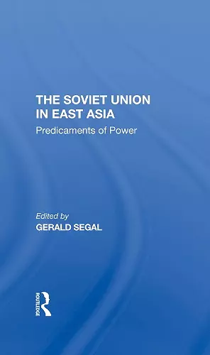 The Soviet Union In East Asia cover