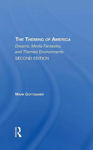 The Theming Of America, Second Edition cover