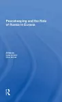 Peacekeeping And The Role Of Russia In Eurasia cover