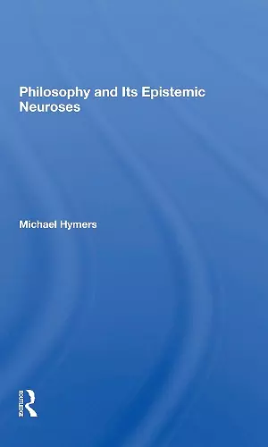 Philosophy And Its Epistemic Neuroses cover