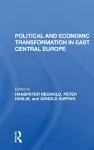 Political And Economic Transformation In East Central Europe cover